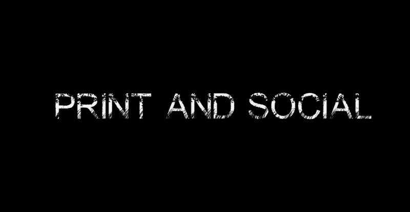 PRINT AND SOCIAL.